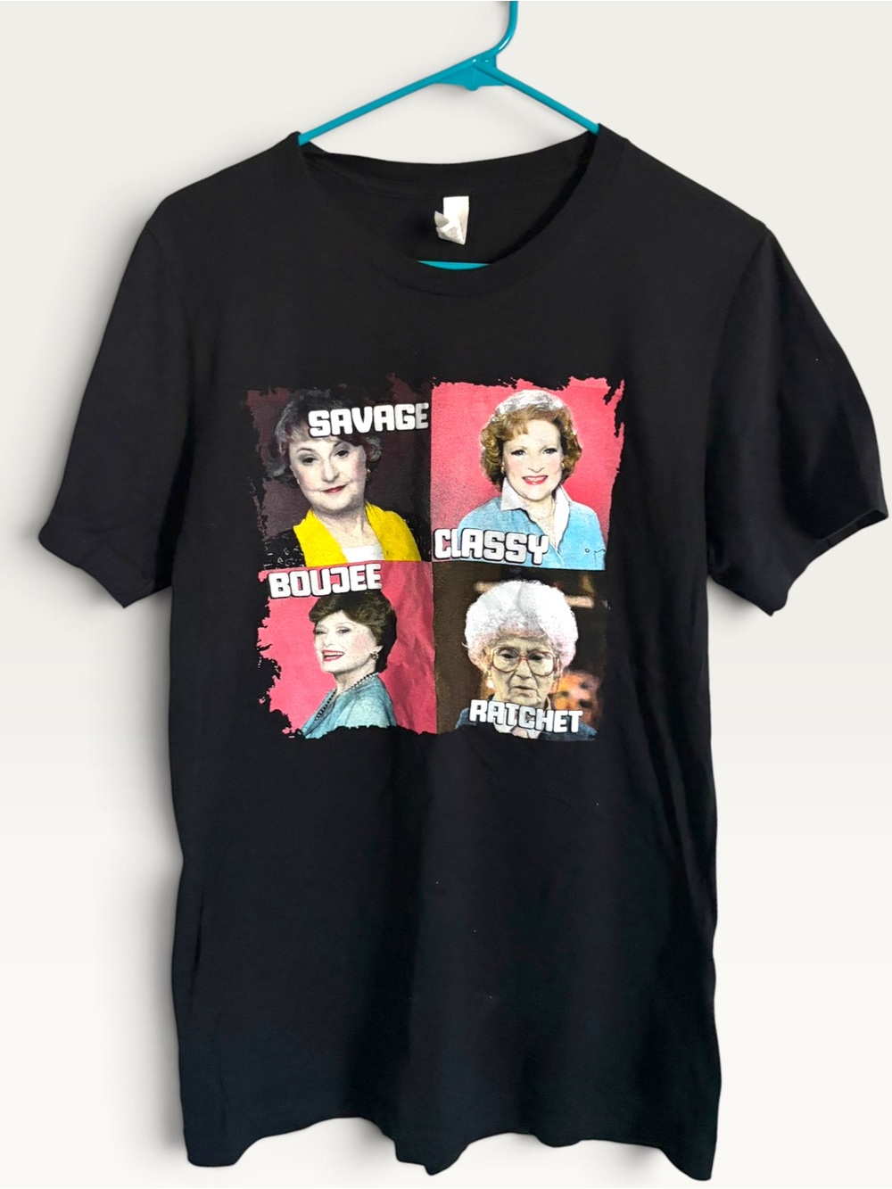 Golden Girls Savage Classy Boujee Ratchet Graphic Tee M